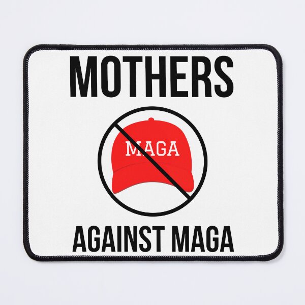 Item preview, Mothers against MAGA designed and sold by Rachel the Artist .