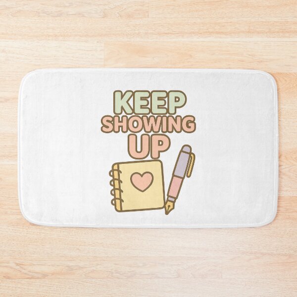 Item preview, Keep Showing Up designed and sold by acupofcoffy.