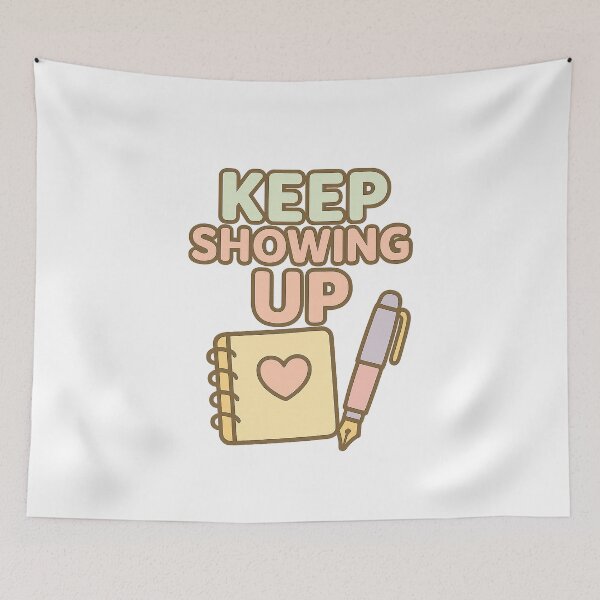 Item preview, Keep Showing Up designed and sold by acupofcoffy.