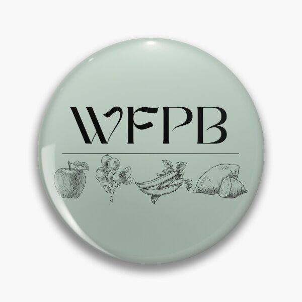 Item preview, WFPB - Whole Food Plant Based designed and sold by DEWDesigns.