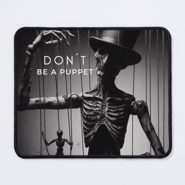 Item preview, Don't be a Puppet designed and sold by Designs-By-LJ.