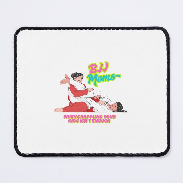 Item preview, BJJ Moms - When grappling your kids isn't enough  designed and sold by FlipSideDesign.