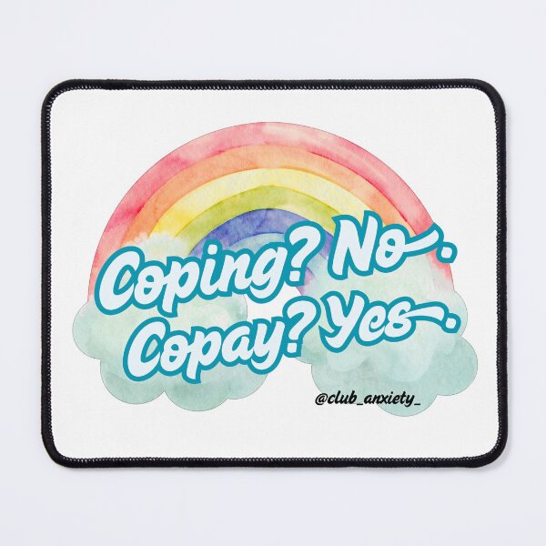 Item preview, Coping? No! Copay? Yes! designed and sold by Club_Anxiety_.