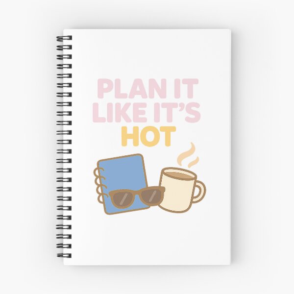 Item preview, Plan It Like It's Hot designed and sold by acupofcoffy.