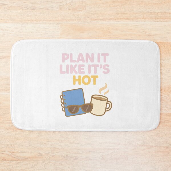 Item preview, Plan It Like It's Hot designed and sold by acupofcoffy.