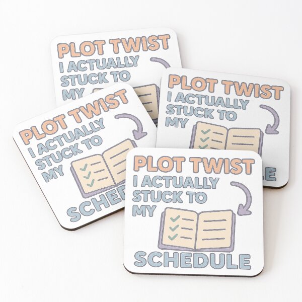 Item preview, Plot Twist I Actually Struck To My Schedule designed and sold by acupofcoffy.