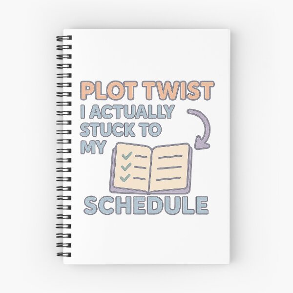 Item preview, Plot Twist I Actually Struck To My Schedule designed and sold by acupofcoffy.