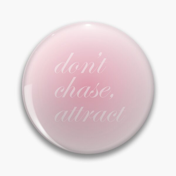 Item preview, don't chase, attract designed and sold by sarahd212.