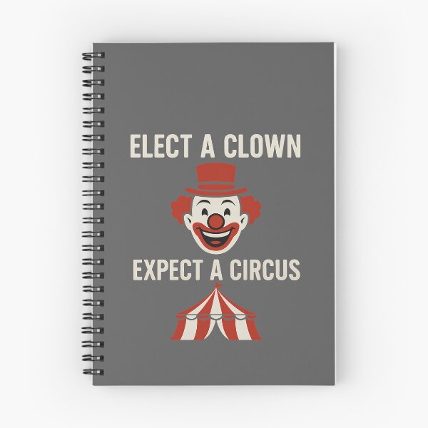 Item preview, Elect A Clown, Expect A Circus designed and sold by k3rstman1.