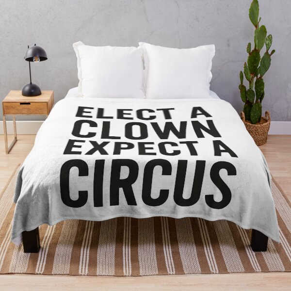 Item preview, Elect A Clown, Expect A Circus designed and sold by k3rstman1.