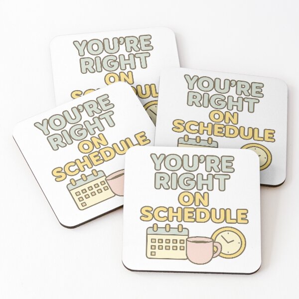 Item preview, You're Right On Schedule designed and sold by acupofcoffy.