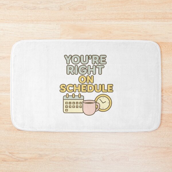 Item preview, You're Right On Schedule designed and sold by acupofcoffy.
