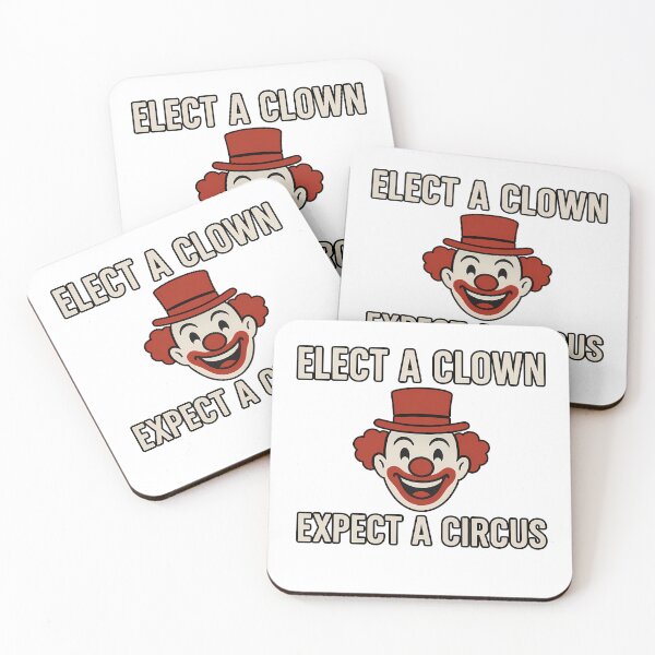 Item preview, Elect A Clown, Expect A Circus designed and sold by k3rstman1.