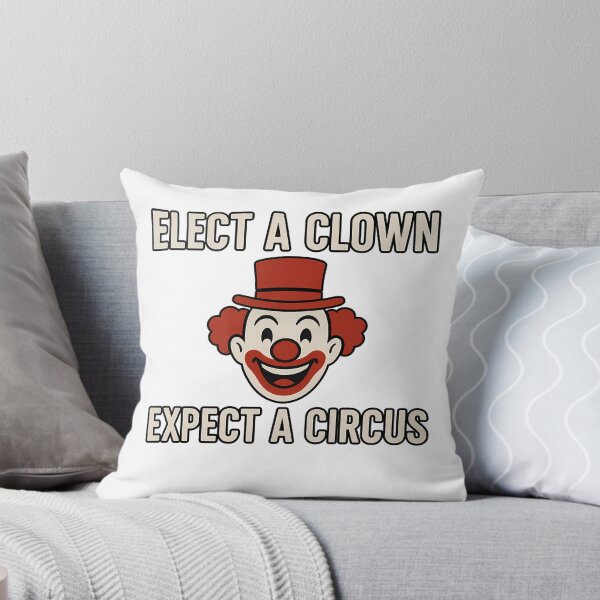 Item preview, Elect A Clown, Expect A Circus designed and sold by k3rstman1.