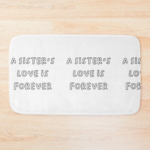 Item preview, A Sister's Love Is Forever - Family Bond Quote 7 designed and sold by RM-Journey.