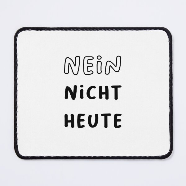Item preview, Nein Nicht Heute - German Sarcastic Mood Design 28 designed and sold by RM-Journey.