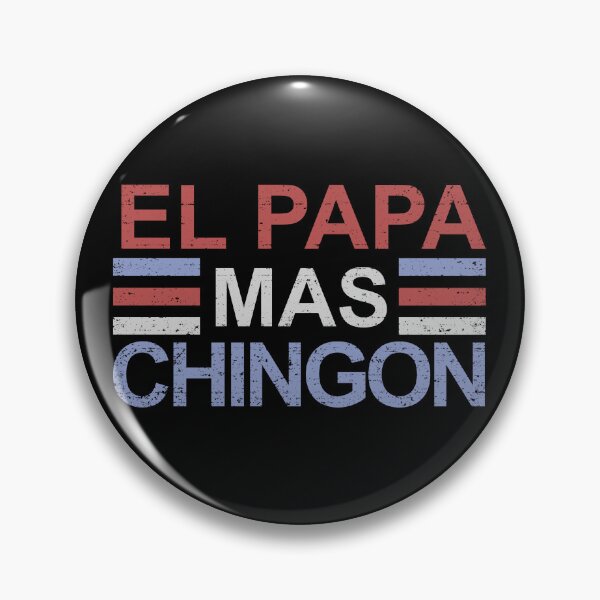 Item preview, El Papa Mas Chingon Gear designed and sold by DynamicDesign.
