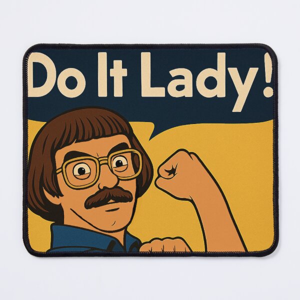 Item preview, Do It Lady! designed and sold by Hansompants.