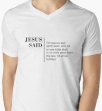 Jesus Said Matthew 5:18 Men's V-Neck T-Shirt