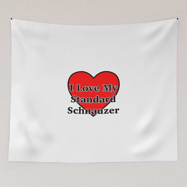 Item preview, I Love My Standard Schnauzer designed and sold by skbdoodles.