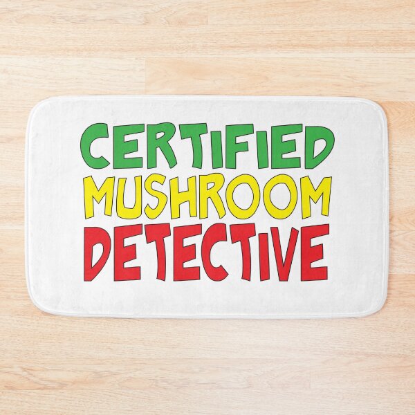 Item preview, Certified Mushroom Detective Foraging Mycology farmers market Humor designed and sold by Sarcastic designs.