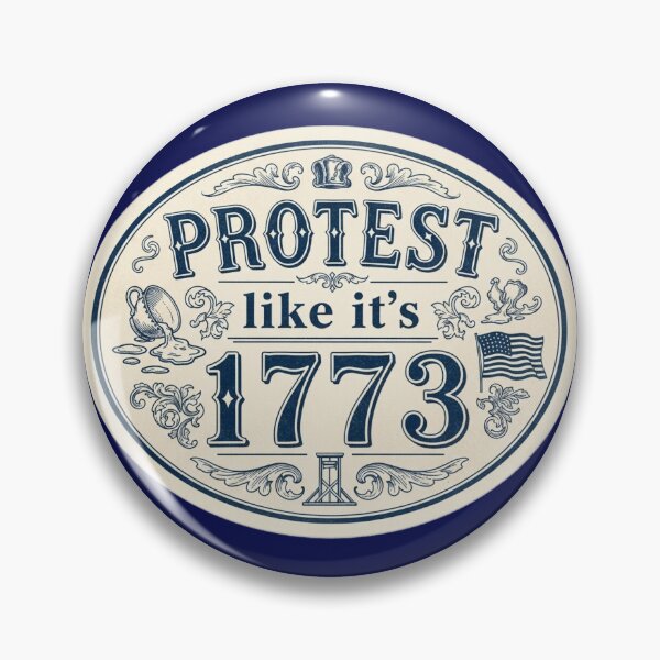 Item preview, Protest Like it's 1773 designed and sold by designerjp.