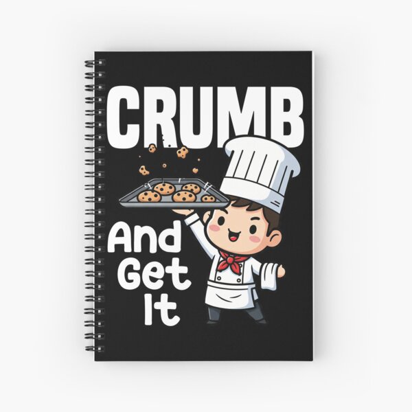 Item preview, CRUMB AND GET IT - BAKER GIFT designed and sold by KEF Custom.