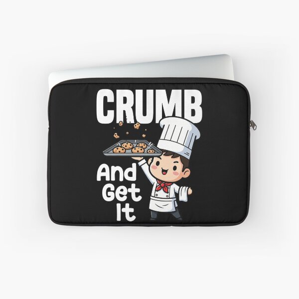 Item preview, CRUMB AND GET IT - BAKER GIFT designed and sold by KEF Custom.
