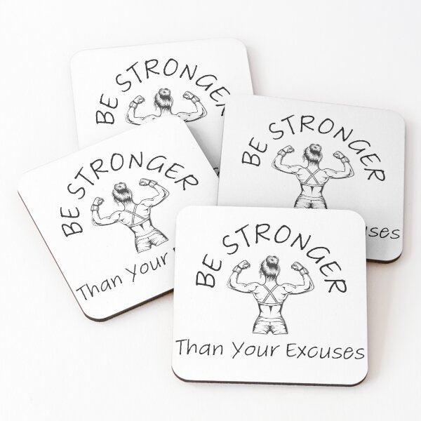 Item preview, Be Stronger Than Your Excuses designed and sold by MKWDesign.