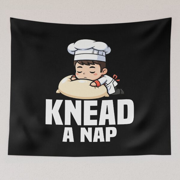 Item preview, KNEAD A NAP - BAKER GIFT designed and sold by KEF Custom.