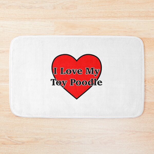 Item preview, I Love My Toy Poodle  designed and sold by skbdoodles.
