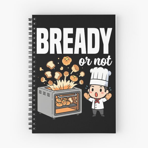 Item preview, BREADY OR NOT - BAKER GIFT designed and sold by KEF Custom.