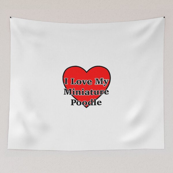 Item preview, I Love My Mini Poodle designed and sold by skbdoodles.