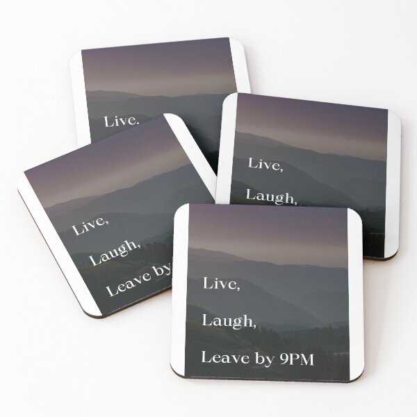 Item preview, Live, Laugh, Leave by 9PM designed and sold by mackygrimm.