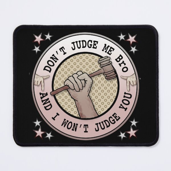 Item preview, Don't Judge designed and sold by artmuvz.