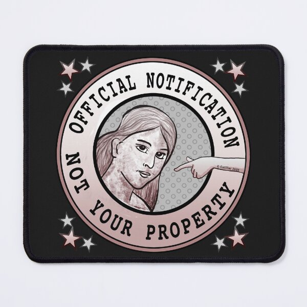Item preview, Female Not Your Property designed and sold by artmuvz.