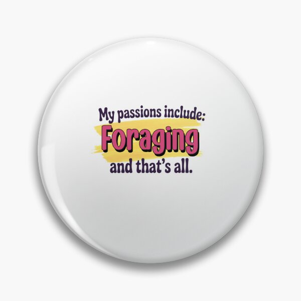 Item preview, Foraging is my passion - Funny Foraging Lover designed and sold by Watsonarts.