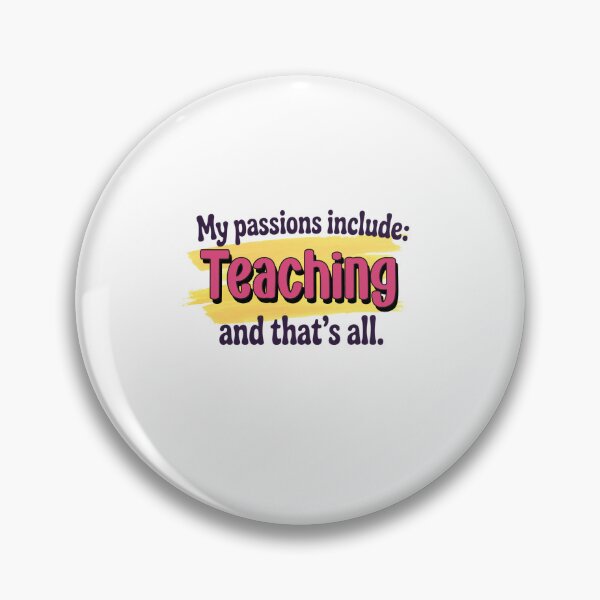 Item preview, Teaching is my passion - Funny Teaching Lover designed and sold by Watsonarts.
