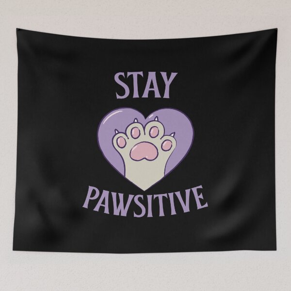 Item preview, Stay Pawsitive designed and sold by 87-Aesthetics.