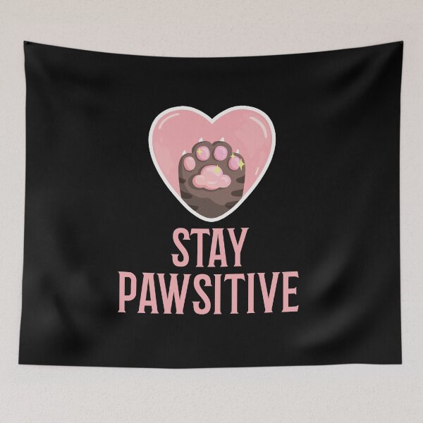 Item preview, Stay Pawsitive designed and sold by 87-Aesthetics.
