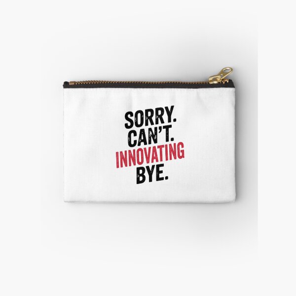 Item preview, Sorry can't Innovating bye - Funny Innovating Lover designed and sold by Oussinc.
