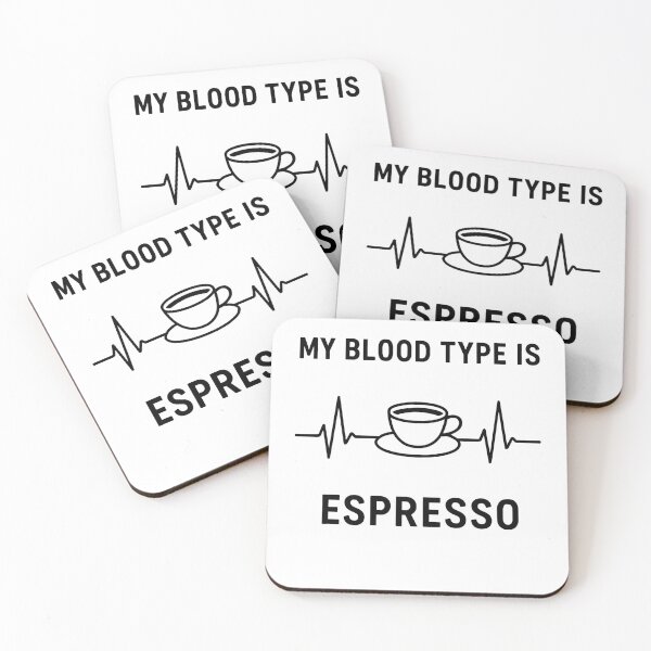 Item preview, My Blood Type Is Espresso designed and sold by k3rstman1.
