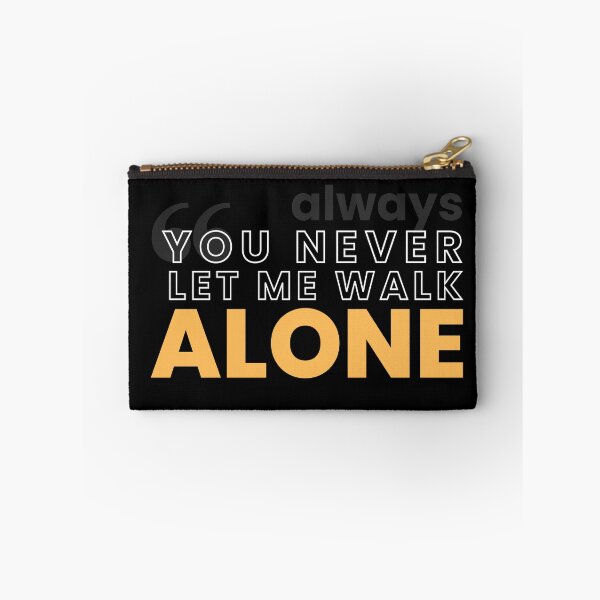 Item preview, You  never(always) let me walk alone ,braf design  designed and sold by Brafdesign.