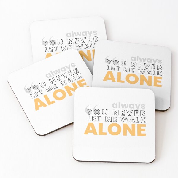 Item preview, You  never(always) let me walk alone  ,braf design  designed and sold by Brafdesign.