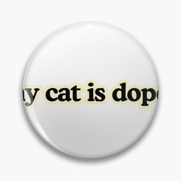 Item preview, My Cat is Dope. designed and sold by HuckleBerryCats.