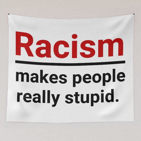 Item preview, Racism makes people really stupid. designed and sold by Rachel the Artist .