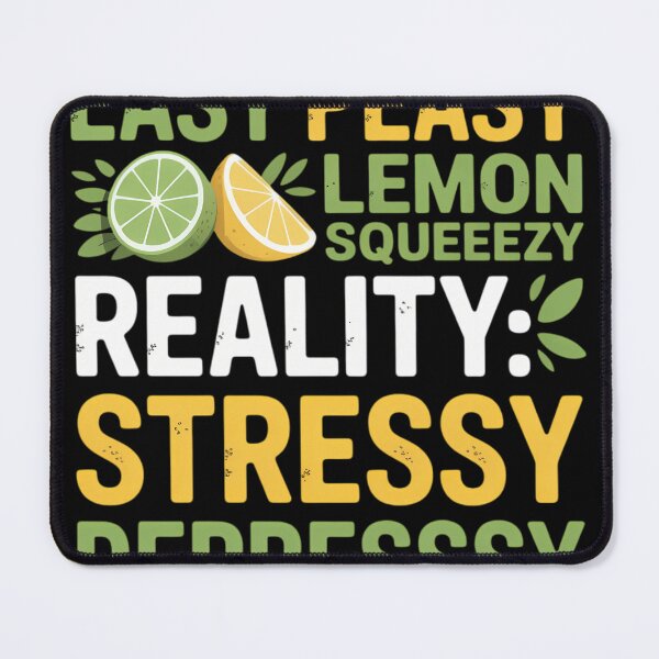 Item preview, Easy Peasy Lemon Squeezy not Stressy Depressy Lemon Zesty designed and sold by waazwee6.
