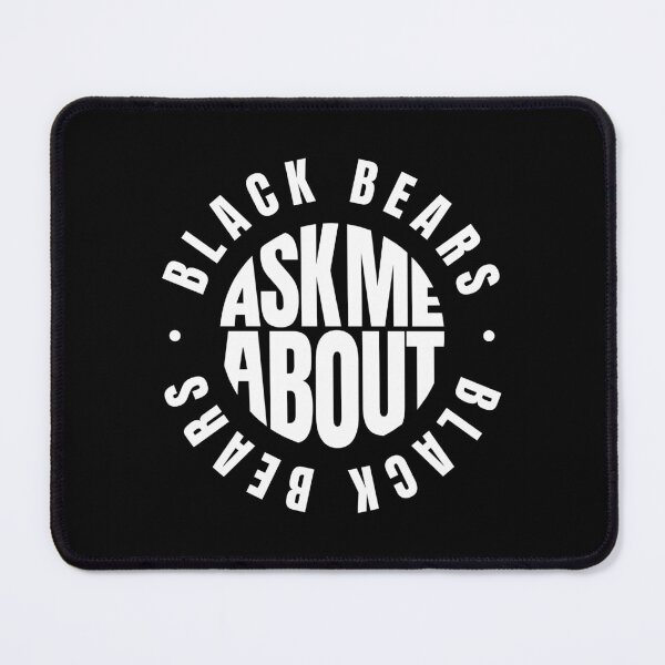 Item preview, Ask me About Black Bears designed and sold by MaryAller.