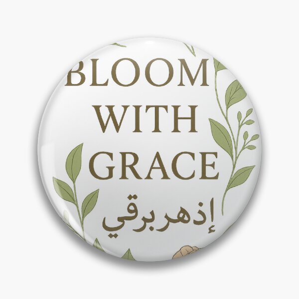 Item preview, Bloom with Grace – ازدهر برقي – Elegant Floral Arabic-English Quote designed and sold by IZZATH.