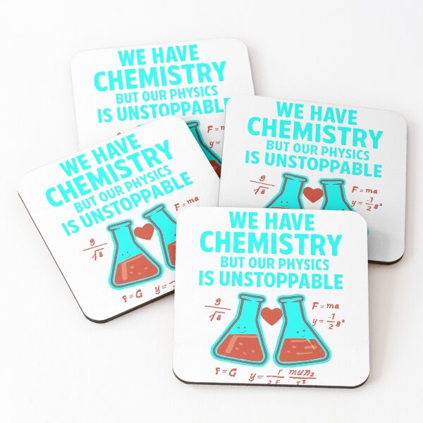 Item preview, We have chemistry but our physics is unstoppable  designed and sold by PhotonGhosts.
